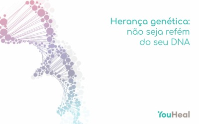 Herança genética: Não seja refém do seu DNA