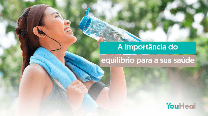 A importância do equilíbrio para a sua saúde